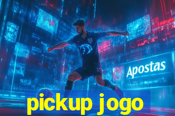 pickup jogo